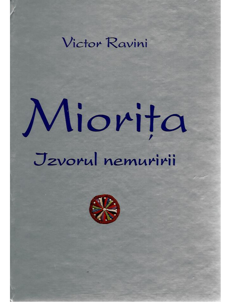 Miorita - Izvorul Nemuririi
