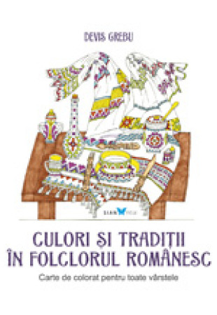 Culori si Traditii in Folclorul Romanesc Culori si Traditii in Folclorul Romanesc