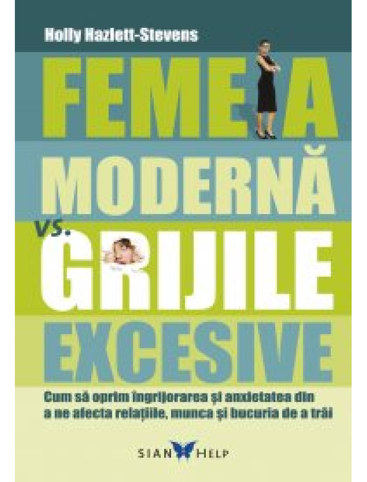 Femeia Moderna vs. Grijile Excesive