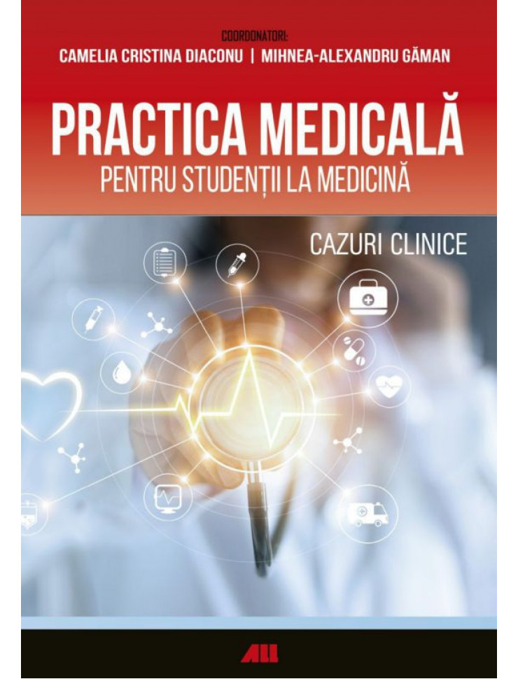 Practica medicala pentru studentii la medicina (Cazuri clinice)