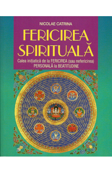 Fericirea spirituala Fericirea spirituala