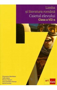 Caiet Limba si Literatura Romana - Clasa a 7-a
