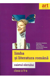 Caiet - Limba si Literatura Romana - Clasa a V-a Caiet - Limba si Literatura Romana - Clasa a V-a