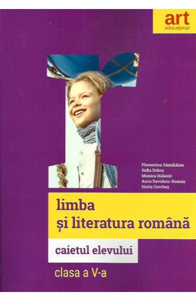Caiet - Limba si Literatura Romana - Clasa a V-a