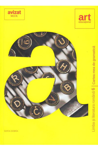 Cartea mea de GRAMATICA - Clasa 6 Cartea mea de GRAMATICA - Clasa 6