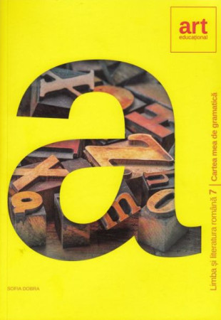 Cartea mea de GRAMATICA - Clasa 7 Cartea mea de GRAMATICA - Clasa 7