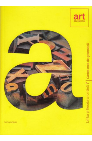 Cartea mea de GRAMATICA - Clasa 7 Cartea mea de GRAMATICA - Clasa 7