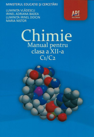 Chimie. Manual clasa a 12-a C1/C2 (Vladescu, Badea, Doicin, Nistor) Chimie. Manual clasa a 12-a C1/C2 (Vladescu, Badea, Doicin, Nistor)