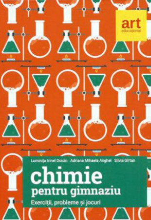 Chimie pentru GIMNAZIU (Exercitii, probleme si jocuri)  Chimie pentru GIMNAZIU (Exercitii, probleme si jocuri)