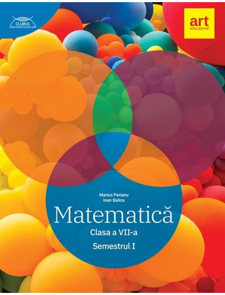 Clubul Matematicienilor - Clasa a 7-a. Semestrul 1