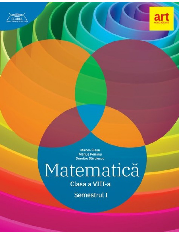 Clubul Matematicienilor - Clasa a 8-a. Semestrul 1