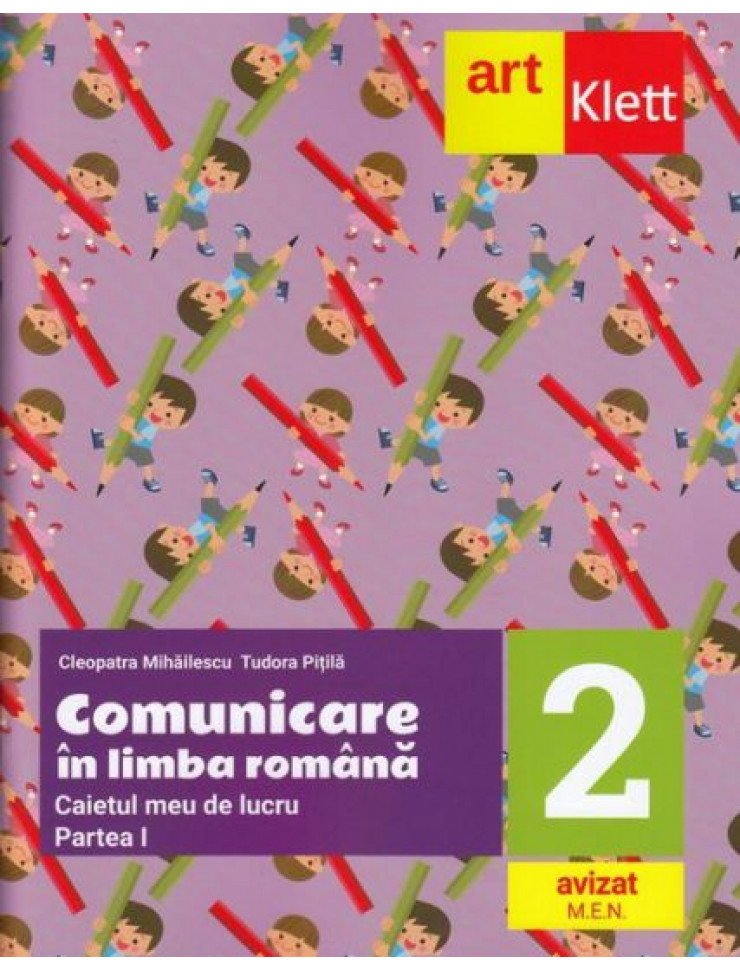Comunicare LIMBA ROMANA: Clasa 2, Sem. 1 (Caietul meu de lucru)