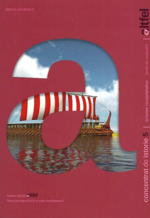 Concentrat de Istorie pt. Clasa a 5-a (Istoria vazuta altfel)