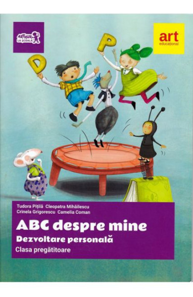 DEZVOLTARE PERSONALA (ABC despre mine) - Clasa pregatitoare