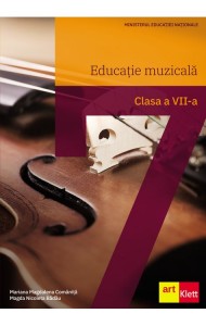 Educatie Muzicala - Manual Clasa a 7-a Educatie Muzicala - Manual Clasa a 7-a