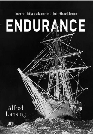Endurance - Incredibila Calatorie a lui Shackleton Endurance - Incredibila Calatorie a lui Shackleton