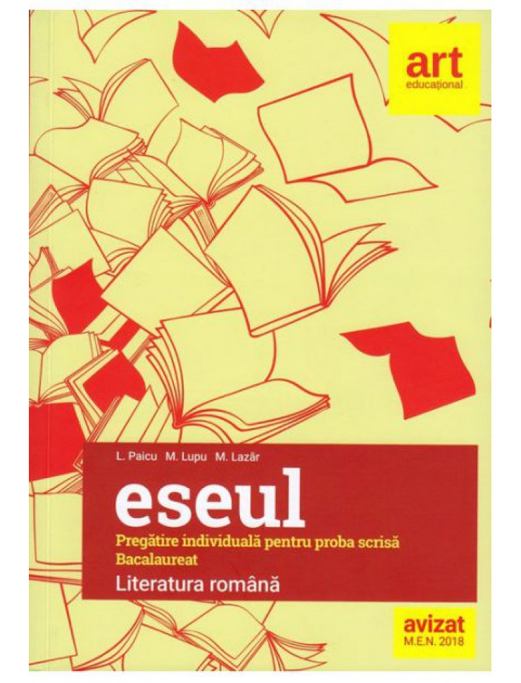 ESEUL - BAC - LITERATURA ROMANA (Pregatire individuala - Proba scrisa)