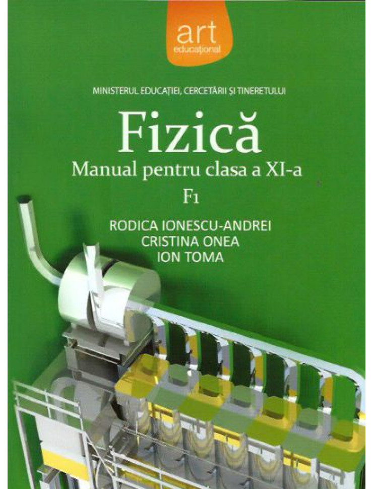 Fizica F1 - Manual pt. Clasa a XI-a 