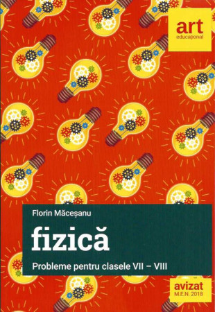 Fizica: Probleme. Clasele 7-8 (EDITIE NOUA 2020)