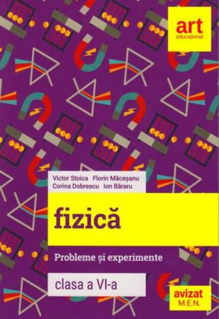 FIZICA - Probleme si experimente - Clasa a 6-a FIZICA - Probleme si experimente - Clasa a 6-a