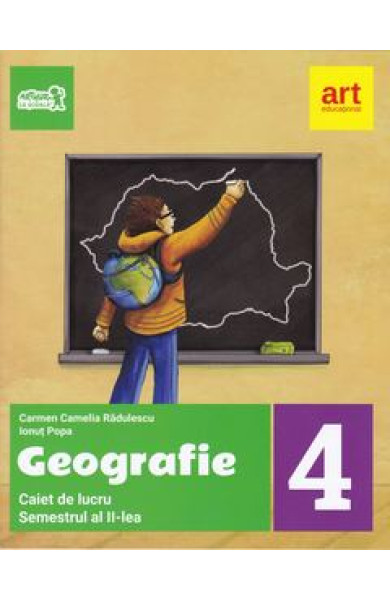 Geografie (Caiet de lucru - Clasa a IV-a - Semetrul II) Geografie (Caiet de lucru - Clasa a IV-a - Semetrul II)