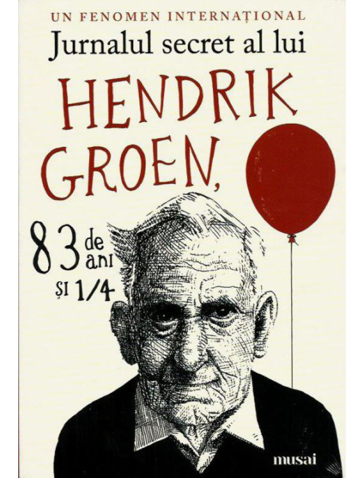 Jurnalul secret al lui Hendrik Groen, 83 de ani si 1/4 