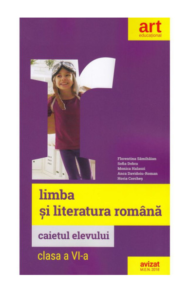 Limba si Literatura Romana - Caietul elevului - Clasa a 6-a