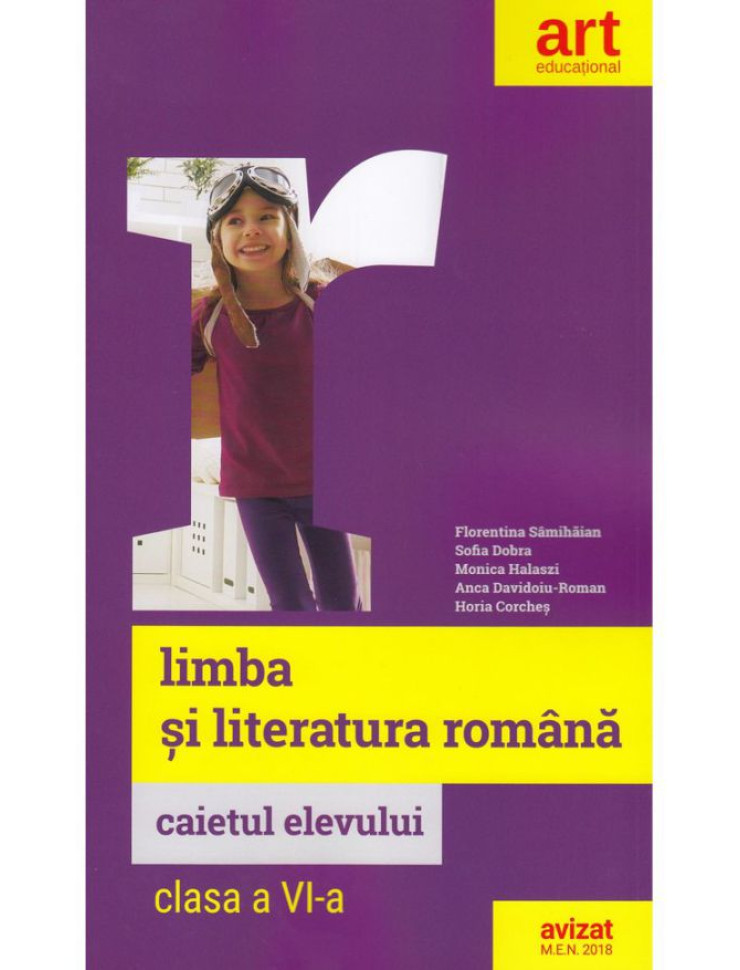 Limba si Literatura Romana - Caietul elevului - Clasa a 6-a