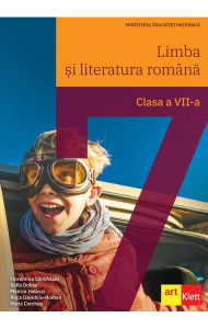Limba si Literatura Romana - Manual Clasa a 7-a Limba si Literatura Romana - Manual Clasa a 7-a