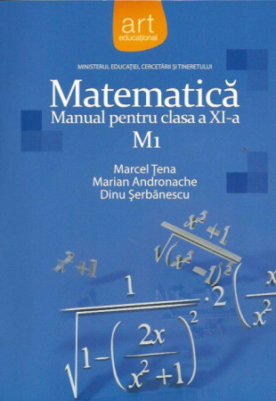 Matematica M1 - Manual pt. Clasa a XI-a Matematica M1 - Manual pt. Clasa a XI-a