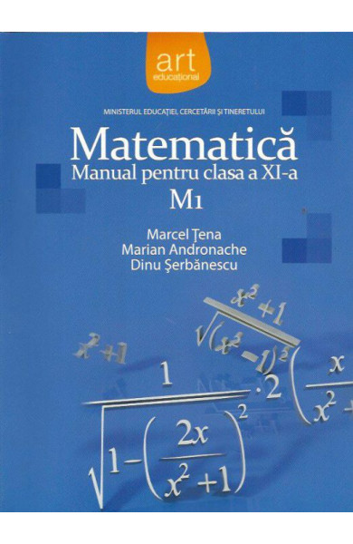 Matematica M1 - Manual pt. Clasa a XI-a Matematica M1 - Manual pt. Clasa a XI-a