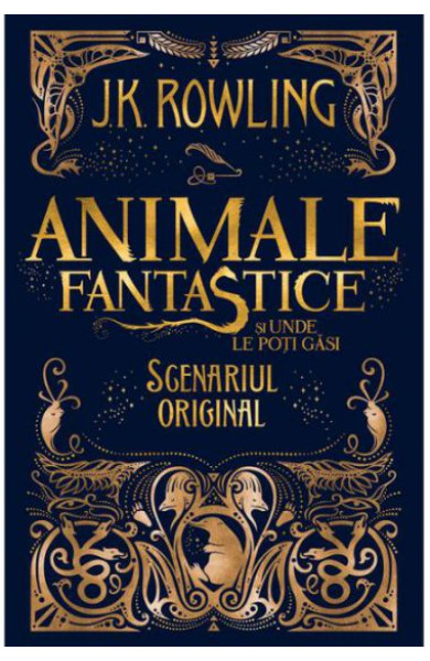 Animale Fantastice si unde le poti gasi (scenariul original) Animale Fantastice si unde le poti gasi (scenariul original)