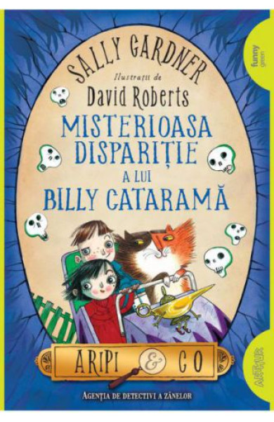 Aripi & Co - Vol. 3: Misterioasa disparitie a lui Billy Catarama Aripi & Co - Vol. 3: Misterioasa disparitie a lui Billy Catarama