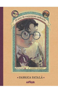 Fabrica fatala (O serie de evenimente nefericite  - Vol. 4)
