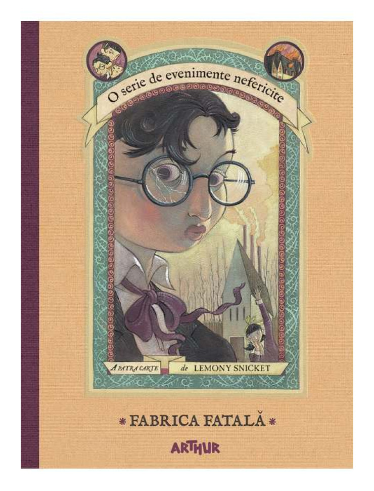 Fabrica fatala (O serie de evenimente nefericite  - Vol. 4)