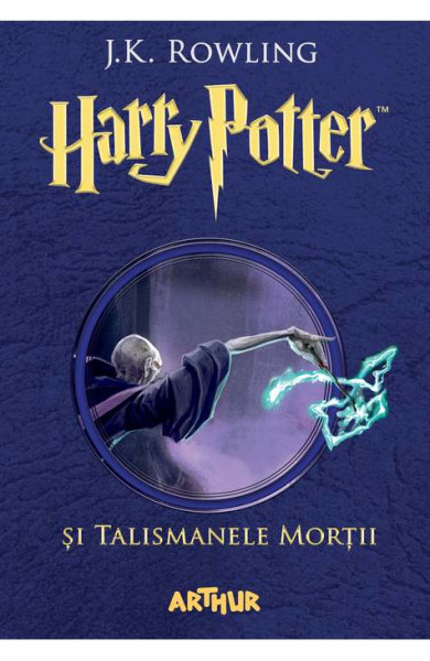 Harry Potter & Talismanele Mortii (Volumul 7) Harry Potter & Talismanele Mortii (Volumul 7)
