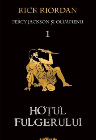 Hotul Fulgerului (Percy Jackson si Olimpienii Vol. 1) Hotul Fulgerului (Percy Jackson si Olimpienii Vol. 1)