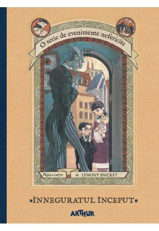 Inneguratul inceput (O serie de evenimente nefericite  - Vol. 1)