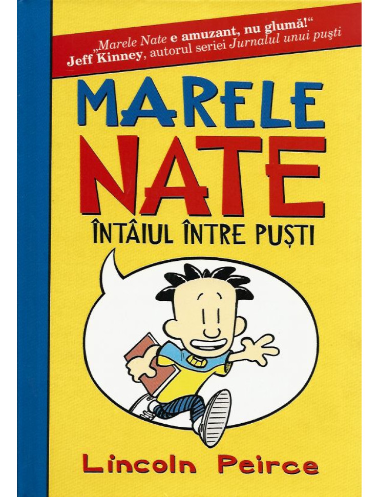 Marele Nate - 1: Intaiul intre pusti