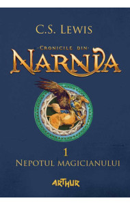 Nepotul Magicianului (Cronicile din Narnia Vol. 1)