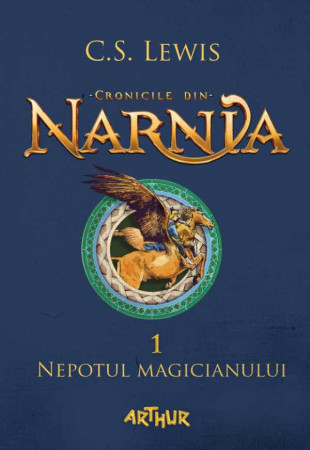 Nepotul Magicianului (Cronicile din Narnia Vol. 1)