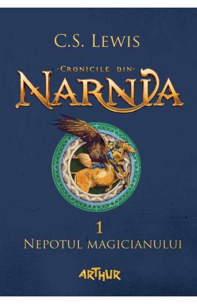 Nepotul Magicianului (Cronicile din Narnia Vol. 1) Nepotul Magicianului (Cronicile din Narnia Vol. 1)