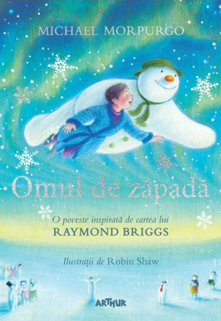 Omul de zapada: O poveste inspirata de cartea lui Raymond Briggs