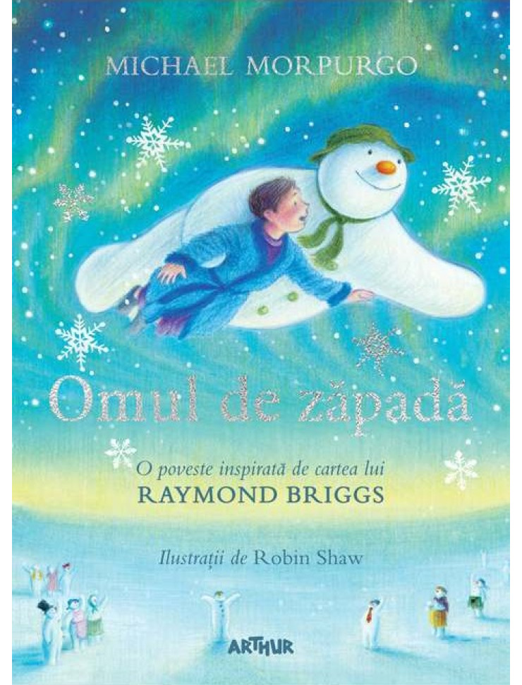 Omul de zapada: O poveste inspirata de cartea lui Raymond Briggs