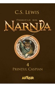 Printul Caspian (Cronicile din Narnia Vol. 4) Printul Caspian (Cronicile din Narnia Vol. 4)