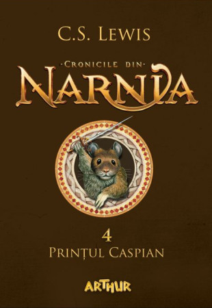 Printul Caspian (Cronicile din Narnia Vol. 4) Printul Caspian (Cronicile din Narnia Vol. 4)