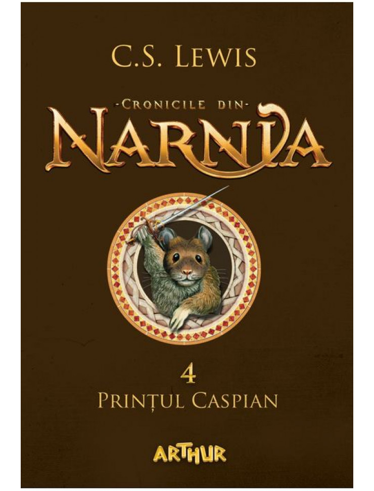 Printul Caspian (Cronicile din Narnia Vol. 4)