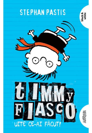 Timmy Fiasco Vol. 2: Uite ce-ai facut! (Ed. necartonata) Timmy Fiasco Vol. 2: Uite ce-ai facut! (Ed. necartonata)