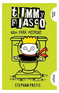 Timmy Fiasco Vol. 4: 100% fara microbi (Ed. necartonata)