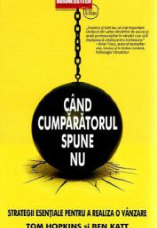 Cand Cumparatorul Spune NU Cand Cumparatorul Spune NU